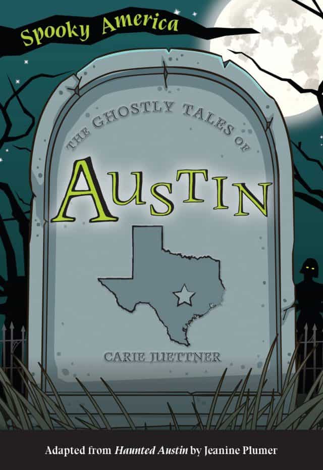 The Ghostly Tales of Austin